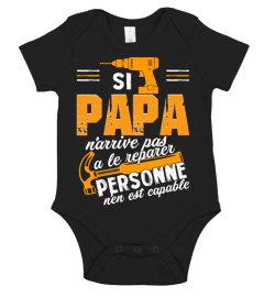 Si Papa N'arrive Pas A Le Reparer Personne N'en Est Capable