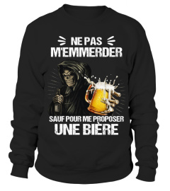 Ne pas m'emmerder sauf pour me proposer une bière