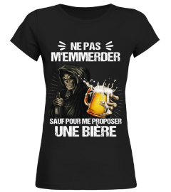 Ne pas m'emmerder sauf pour me proposer une bière