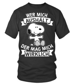 WER MICH AUSHALT DER MAG MICH WIRKLICH