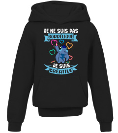 JE NE SUIS PAS BORDELIQUE JE SUIS CREATIVE