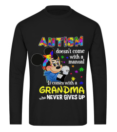 Autism Doesn’t Come With A Manual It Comes With A Grandma Who Never Gives Up