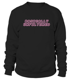 Basically Unfiltered Merch