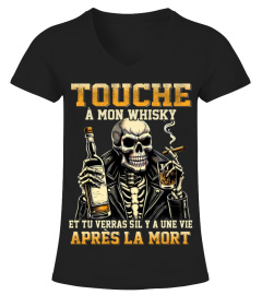 Touche à mon whisky