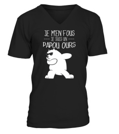 Je M'en Fous Je Suis Un  PAPOU Ours - Fête Des Pères Cadeau