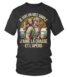 je suis un mec simple j'aime la chasse et l'apéro