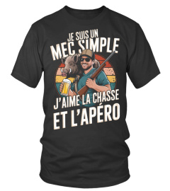 je suis un mec simple j'aime la chasse et l'apéro