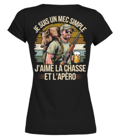 Je suis un mec simple j'aime la chasse et l'apéro