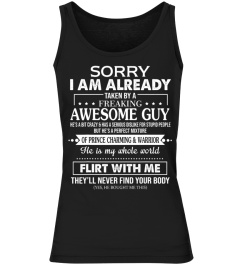 Sorry I Am Already Taken By A Freaking Awesome Guy Husband T-Shirt