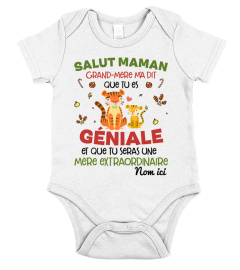 SALUT MAMAN GRAND-MÈRE M'A DIT QUE TU ES GÉNIALE