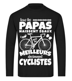 Les meilleurs Papas deviennent Cyclistes!