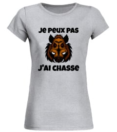 JE PEUX PAS .... J'AI CHASSE