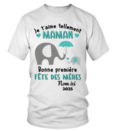 JE T'AIME TELLEMENT MAMAN BONNE PREMIÈRE FÊTE DES MÈRES !!