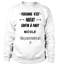 Personne n'est parfait, enfin à part Nicole ( mais ça tout le monde le sait ) - Edition Limitée