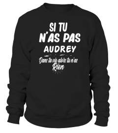 Si tu n'as pas Audrey dans ta vie alors tu n'as rien - Edition Limitée