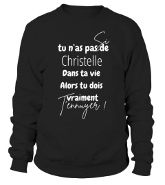 Si tu n'as pas de Christelle dans ta vie alors tu dois vraiment t'ennuyer ! - Edition Limitée