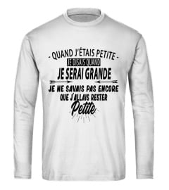 Quand j'étais petite je disais quand je serai grande je ne savais pas encore que j'allais ... - Edition Limitée