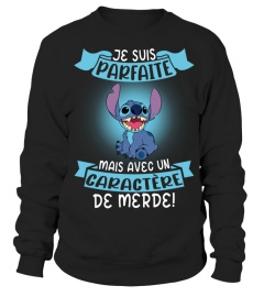 JE SUIS PARFAITE MAIS AVEC UN CARACTÈRE DE MERDE!
