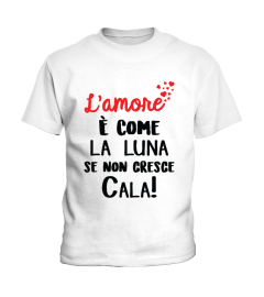 L'AMORE E' COME LA LUNA