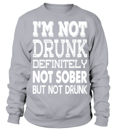 I m Not Drunk T shirt