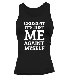Crossfit It's Just Me Against Myself