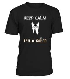 Keep calm, I'm a Gamer