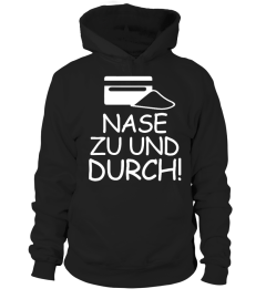 NASE ZU UND DURCH