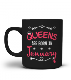 Queens are born in January mug