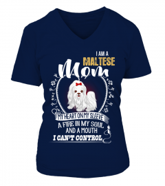 I Am A Maltese Dog Mom I Can't Control