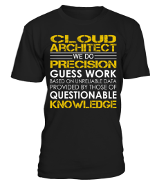Cloud Architect We Do Precision Guess Work