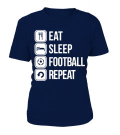 eat sleep football repeat T shirt