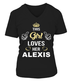 This Girl Love Her ALEXIS﻿