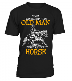 Never-Underestimate-an-Old-Man-who-rides-a-Horse-T-shirt