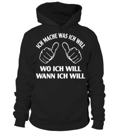 Ich mache was ich will  Spitzenreiter Geschenk T-shirt