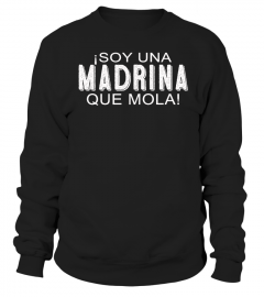 ISOY UNA MADRINA QUE MOLA T-shirt