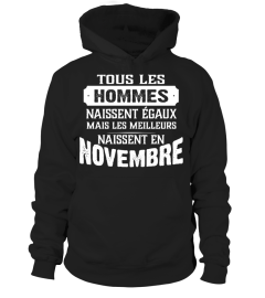 TOUS LES HOMMES EGAUX MAIS LES MEILLEURS NAISSENT EN NOVEMBRE T-SHIRT