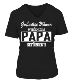 GROBARTIGE MANNER WERDEN ZUM PAPA BEFORDERT T-SHIRT