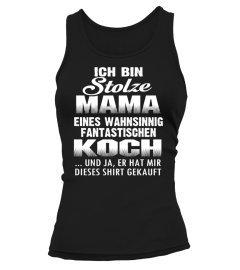 ICH BIN STOLZE MAMA  EINES WAHNSINNIG TOOLEN MAMA KOCH T-shirt