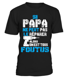 PAPA NE PEUT LE RÉPARER