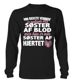 MIN BEDSTE VENINDE SOSTER AF BLOD SOSTER AF HJERTET T-SHIRT