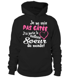 JE NE SUIS PAS GÂTÉE  MAIS ENFANTS LE MEILLEUR T-SHIRT