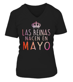 LAS REINAS NACEN EN MAYO TSHIRT