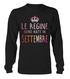 LE REGINE SONO NATE IN SETTEMBRE  T-SHIRT