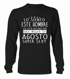 LO SIENTO ESTA CHICA MUJER DE AGOSTO SUPER SEXY T-SHIRT