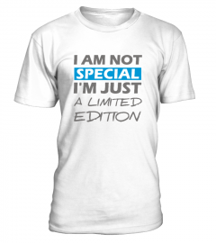 I AM NOT SPECIAL LIMITED EDITION TSHIRT