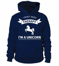 I don't neet therapy I'm a unicorn