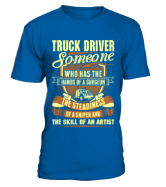 Truck Driver Hands Surgeon Skill Artist T Shirt