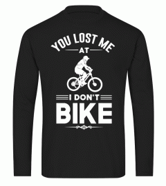 You Lost Me At I Don't Bike