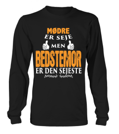 MODRE ER SEJE MEN BEDSTEMOR ER DEN SEJESTE T-SHIRT