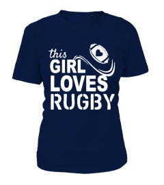 this girl loves rugby quote T Shirt